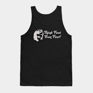 Think Fast Run Fast Tank Top